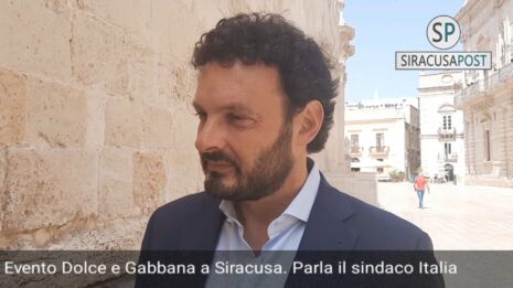 Evento Dolce e Gabbana a Siracusa. Parla il sindaco Italia